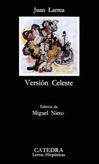 VERSIÓN CELESTE | 9788437607993 | LARREA, JUAN