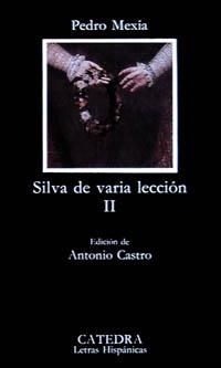 SILVA DE VARIA LECCIÓN, II | 9788437608884 | MEJÍA, PEDRO