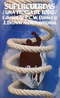 SUPERCUERDAS ¿UNA TEORÍA DE TODO? | 9788420604480 | DAVIES, P. C. W.