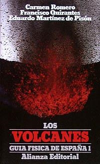 GUÍA FÍSICA DE ESPAÑA. 1. LOS VOLCANES | 9788420601618 | MARTÍNEZ DE PISÓN, EDUARDO/QUIRANTES, FRANCISCO/ROMERO, CARMEN