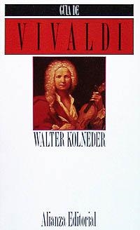 GUÍA DE VIVALDI | 9788420604084 | KOLNEDER, WALTER