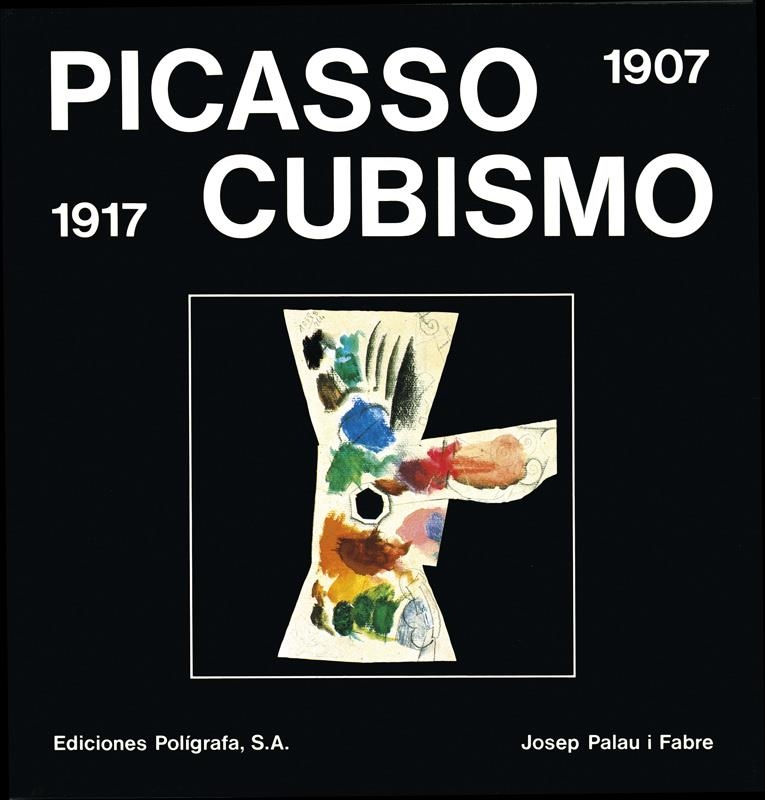 PICASSO CUBISMO 1907-1917 | 9788434306226 | PALAU I FABRE, JOSEP
