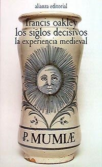 LOS SIGLOS DECISIVOS | 9788420618135 | OAKLEY, FRANCIS