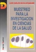 MUESTREO PARA LA INVESTIGACIÓN EN CIENCIAS DE LA SALUD | 9788479780982 | SILVA AYÇAGUER, LUIS CARLOS
