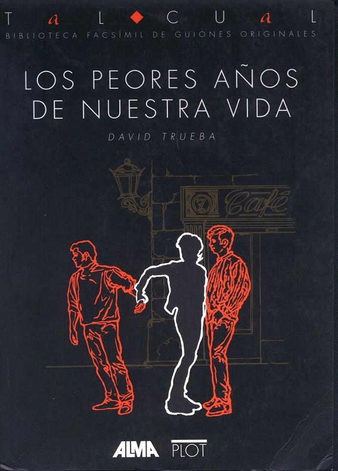 LOS PEORES AÑOS DE NUESTRA VIDA | 9788486702298 | TRUEBA, DAVID