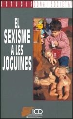 SEXISME A LES JOGUINES/EL | 9788439324485 | DE BORJA I SOLÉ , MARIA/FORTUNY I GRAS , MONTSERRAT