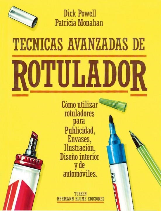 TÉCNICAS AVANZADAS DE ROTULADOR | 9788487756283 | MONAHAM, PATRICIA/POWELL, DICK