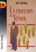 LA PROFESIÓN DE VENDER | 9788479780814 | WEYMES, PAT