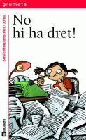 NO HI HA DRET! | 9788424681203 | MORGENSTERN, SUSIE