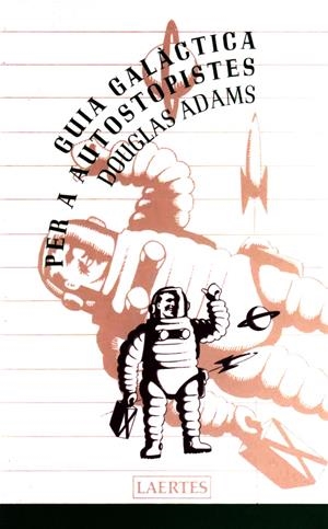GUIA GALÀCTICA PER A AUTOSTOPISTES | 9788475842387 | ADAMS, DOUGLAS