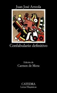 CONFABULARIO DEFINITIVO | 9788437605753 | ARREOLA, JUAN JOSÉ