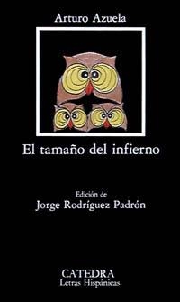EL TAMAÑO DEL INFIERNO | 9788437605555 | AZUELA, ARTURO