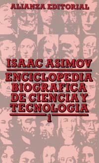 ENCICLOPEDIA BIOGRÁFICA DE CIENCIA Y TECNOLOGÍA, 1 | 9788420602325 | ASIMOV, ISAAC