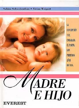 MADRE E HIJO | 9788424129514 | SABINE SCHWABENTHAN/VIVIAN WEIGERT
