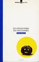 ELS INVENTORS DE FANTASMES | 9788424681708 | VALLVERDÚ I AIXALÀ, JOSEP