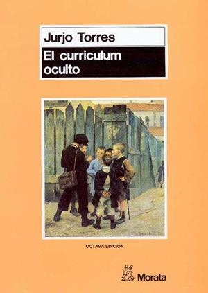 EL CURRÍCULUM OCULTO | 9788471123510 | TORRES SANTOMÉ, JURJO