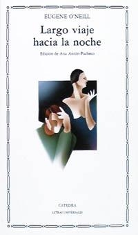 LARGO VIAJE HACIA LA NOCHE | 9788437605821 | O ' NEILL, EUGENE