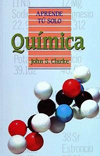 QUÍMICA | 9788436802894 | CLARKE, JOHN S.