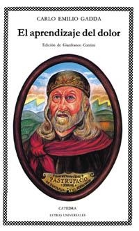 EL APRENDIZAJE DEL DOLOR | 9788437608754 | GADDA, CARLO EMILIO