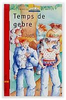 C-VVV. 31 TEMPS DE GEBRE | 9788476294598 | SIERRA I FABRA, JORDI