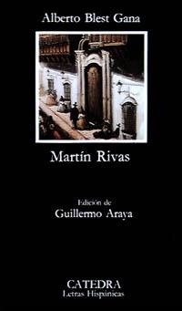MARTÍN RIVAS | 9788437603155 | BLEST GANA, ALBERTO