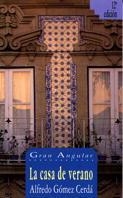 GA. 56 LA CASA DE VERANO | 9788434817555 | GÓMEZ CERDÁ, ALFREDO