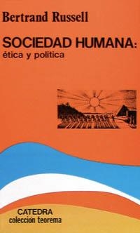 SOCIEDAD HUMANA: ÉTICA Y POLÍTICA | 9788437604589 | RUSSELL, BERTRAND