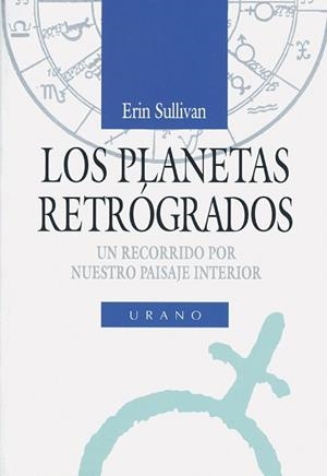 LOS PLANETAS RETRÓGRADOS | 9788479530686 | SULLIVAN, ERIN