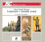 LEGIONARI I CIUTADÀ ROMÀ | 9788478270088 | HERNÁNDEZ CARDONA, F. XAVIER