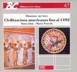 CIVILITZACIONS AMERICANES FINS AL 1492 | 9788478270408 | GINÉ FREIXES, NÚRIA/PASSOLA I VIDAL, MARTA