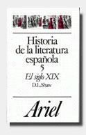 HISTORIA DE LA LITERATURA ESPAÑOLA, 5. EL SIGLO XIX | 9788434483569 | DONALD L. SHAW