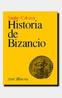 HISTORIA DE BIZANCIO | 9788434465992 | EMILIO CABRERA