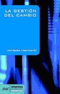 NUEVAS TENDENCIAS EN LA GESTIÓN DEL CAMBIO | 9788434448377 | JOSÉ AGUILAR LÓPEZ