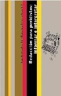 REDACCIÓN PARA PERIODISTAS: INFORMAR E INTERPRETAR | 9788434412989 | JUAN CANTAVELLA/JOSÉ FRANCISCO SERRANO
