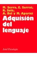 LA ADQUISICIÓN DEL LENGUAJE | 9788434408852 | MELINA APARICI/MIQUEL SERRA/ELISABET SERRAT/MARÍA ROSA SOLÉ