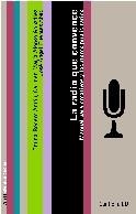 LA RADIO QUE CONVENCE | 9788434413016 | CARMEN MARÍA ALONSO GONZÁLEZ/JOSÉ ÁNGEL DE LAS FUENTES ABAD/EMMA RODERO ANTON