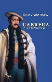CABRERA. EL TIGRE DEL MAESTRAZGO | 9788434452053 | JAVIER URCELAY