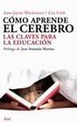 CÓMO APRENDE EL CEREBRO | 9788434453050 | SARAH-JAYNE BLAKEMORE/UTA FRITH