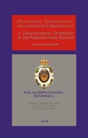 DICCIONARIO TERMINOLÓGICO DE LAS CIENCIAS FARMACÉUTICAS | 9788434437241 | ENRIQUE ALCARAZ/ALFONSO DOMÍNGUEZ-GIL HURLE/RAQUEL MARTÍNEZ MOTOS