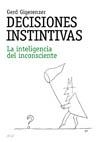 DECISIONES INSTINTIVAS | 9788434453494 | GERD GIGERENZER