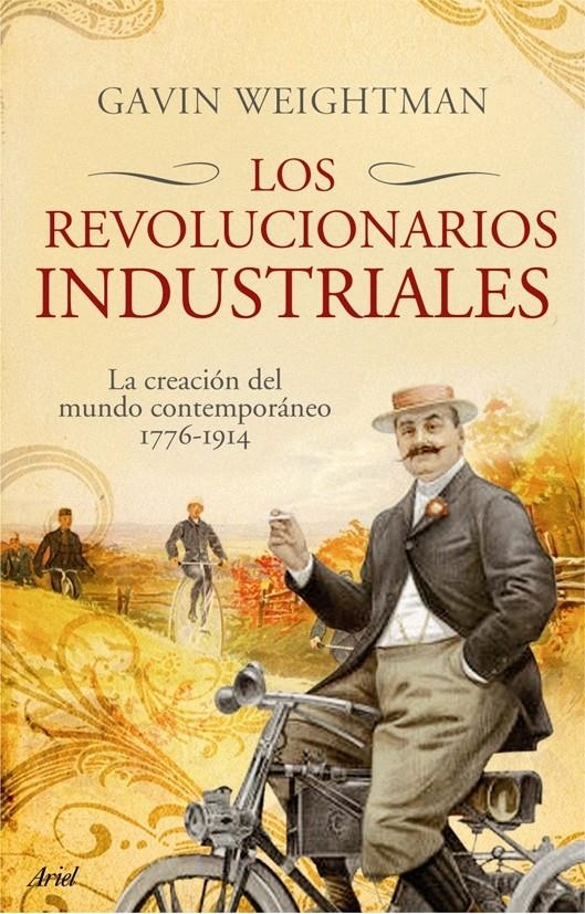 LOS REVOLUCIONARIOS INDUSTRIALES | 9788434453982 | GAVIN WEIGHTMAN