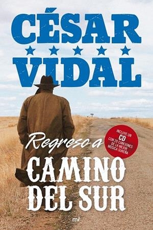 REGRESO A CAMINO DEL SUR | 9788427035812 | CÉSAR VIDAL