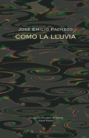 COMO LA LLUVIA | 9788498950359 | EMILIO PACHECO, JOSÉ