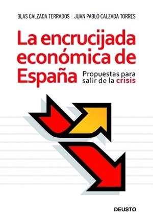 LA ENCRUCIJADA ECONÓMICA DE ESPAÑA | 9788423427390 | BLAS CLAZADA TORRES