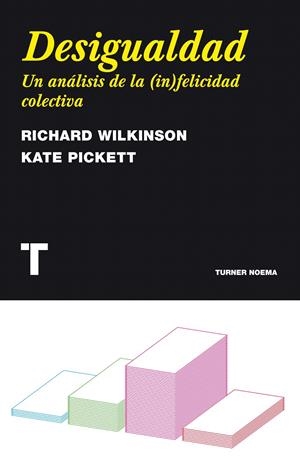 DESIGUALDAD | 9788475069180 | WILKINSON, RICHARD/PICKETT, KATE