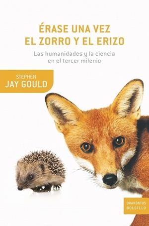 ÉRASE UNA VEZ EL ZORRO Y EL ERIZO | 9788498920529 | STEPHEN JAY GOULD