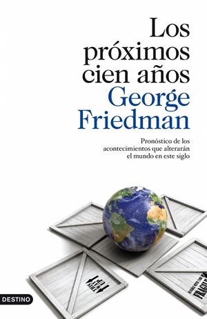 LOS PRÓXIMOS CIEN AÑOS | 9788423342174 | GEORGE FRIEDMAN