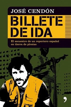 BILLETE DE IDA | 9788484608189 | JOSÉ CENDÓN