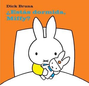 ¿ESTÁS DORMIDA, MIFFY? | 9788434236417