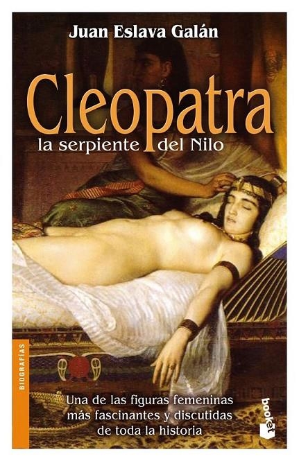 CLEOPATRA, LA SERPIENTE DEL NILO | 9788408089018 | JUAN ESLAVA GALÁN